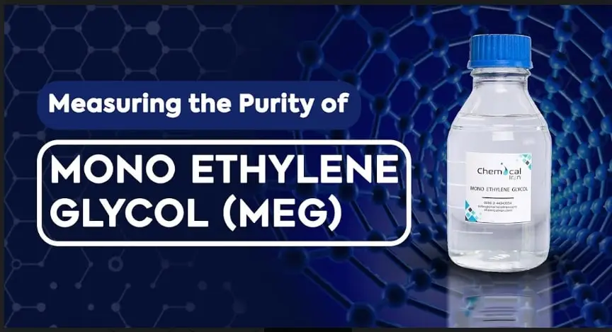 Measuring the Purity of Mono Ethylene Glycol (MEG)