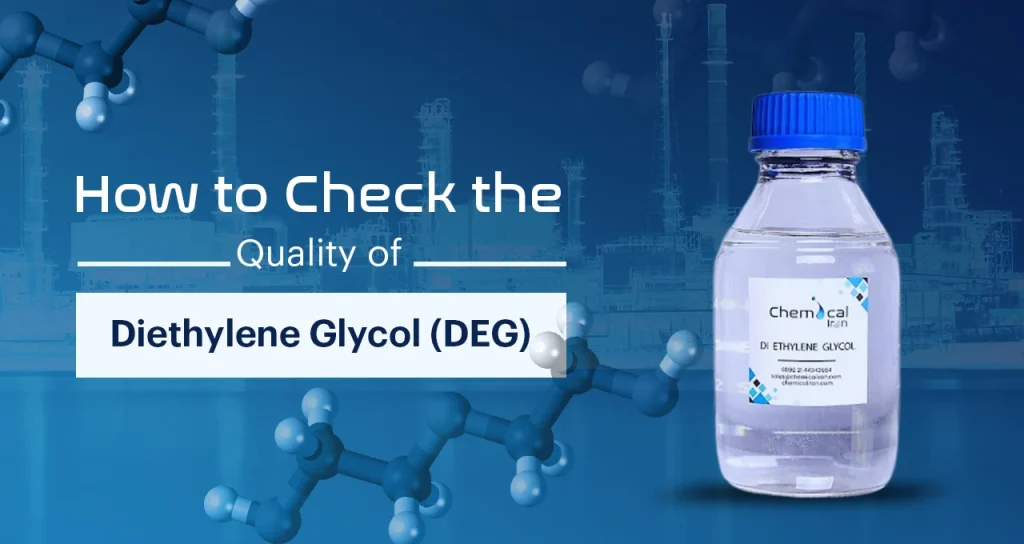 Quality Of Diethylene Glycol (DEG)