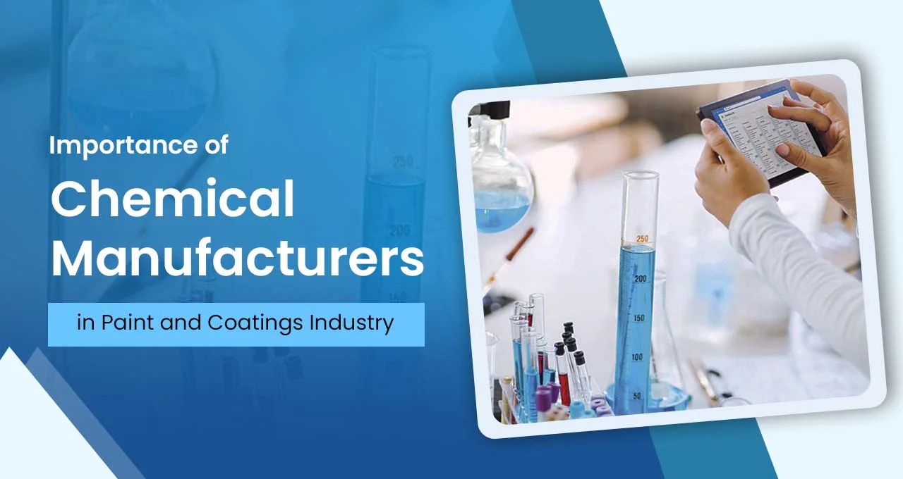 Paint and Coatings Industry – The Importance of Chemical Manufacturers